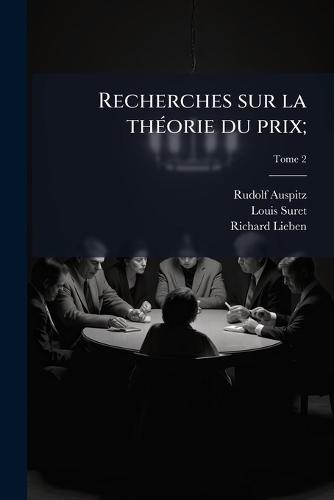 Recherches sur la thÃ(c)orie du prix;