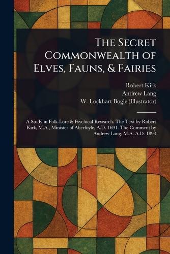 The Secret Commonwealth of Elves, Fauns, & Fairies