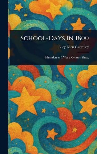 School-Days in 1800
