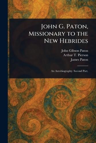 John G. Paton, Missionary to the New Hebrides