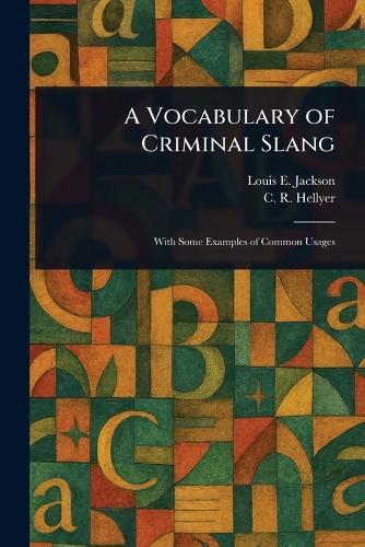 A Vocabulary of Criminal Slang