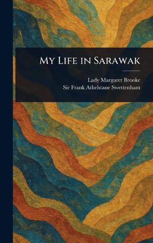 My Life in Sarawak