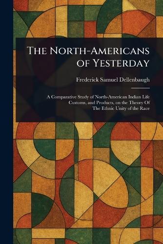 The North-Americans of Yesterday