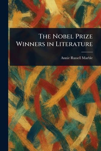 The Nobel Prize Winners in Literature
