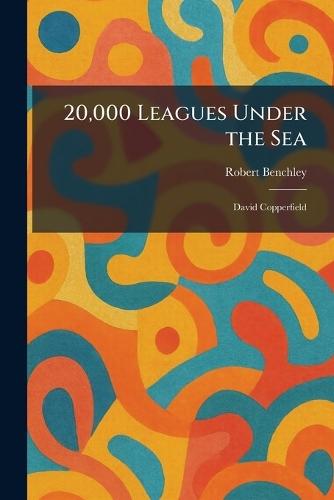 20,000 Leagues Under the Sea: David Copperfield