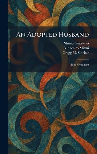 An Adopted Husband: Sono Omokage
