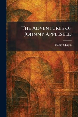 The Adventures of Johnny Appleseed