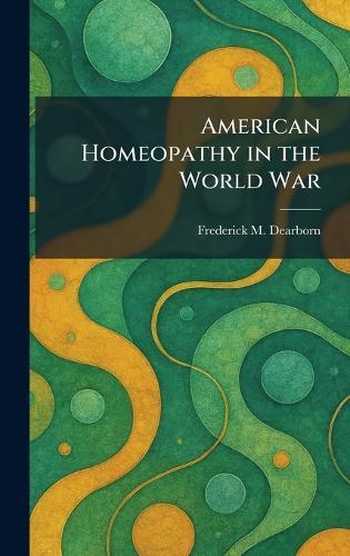 American Homeopathy in the World War