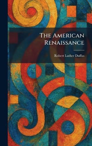 The American Renaissance