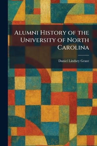 Alumni History of the University of North Carolina