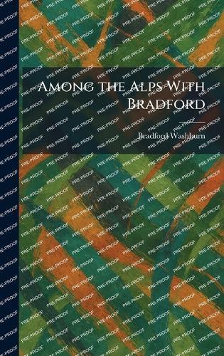 Among the Alps With Bradford