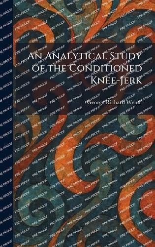 An Analytical Study of the Conditioned Knee-Jerk