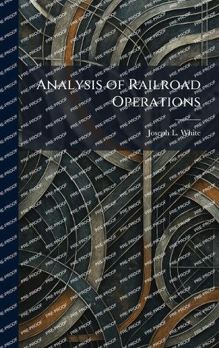 Analysis of Railroad Operations