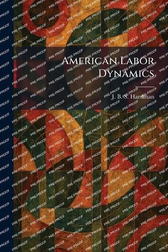 American Labor Dynamics