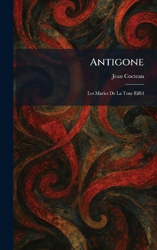 Antigone: les maries de la tour Eiffel