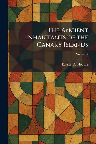 The Ancient Inhabitants of the Canary Islands