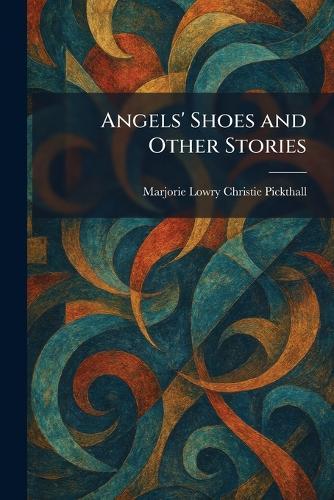 Angels' Shoes and Other Stories