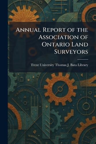 Annual Report of the Association of Ontario Land Surveyors