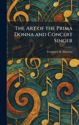 The Art of the Prima Donna and Concert Singer