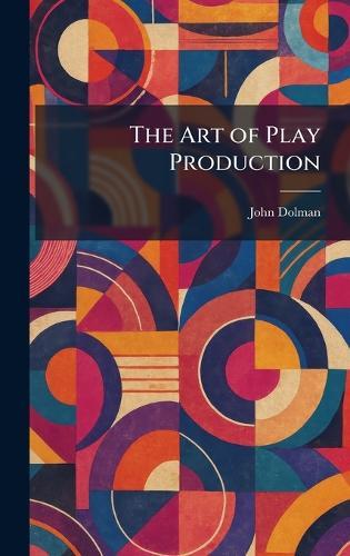 The Art of Play Production