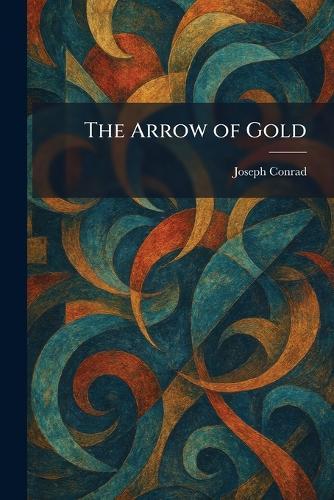 The Arrow of Gold