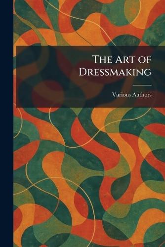 The Art of Dressmaking