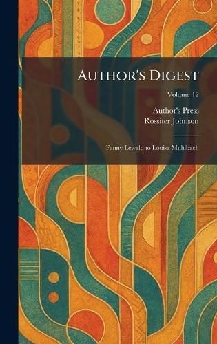 Author's Digest: Fanny Lewald to Louisa Muhlbach