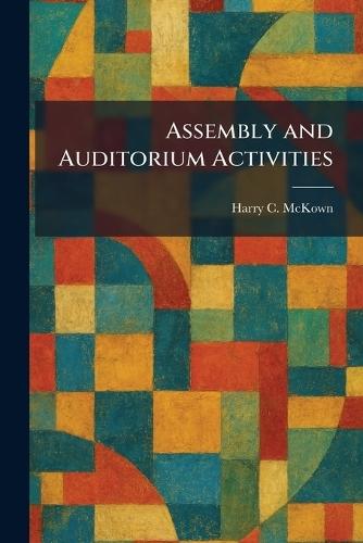 Assembly and Auditorium Activities