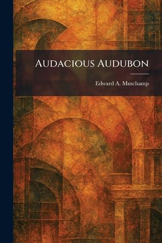 Audacious Audubon