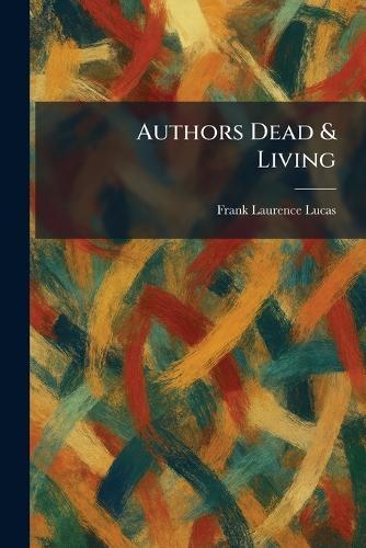 Authors Dead & Living