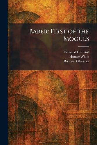 Baber: First of the Moguls