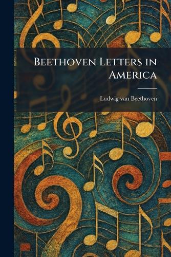 Beethoven Letters in America