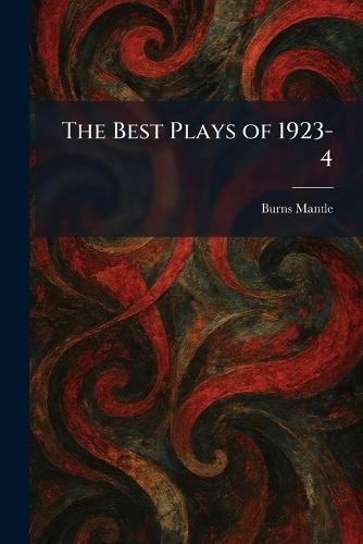 The Best Plays of 1923-4