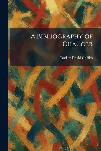 A Bibliography of Chaucer