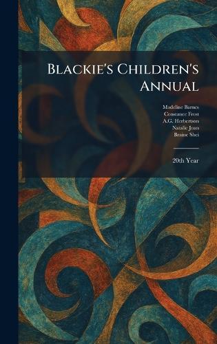 Blackie's Children's Annual: 20th Year