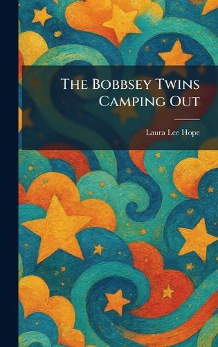 The Bobbsey Twins Camping Out