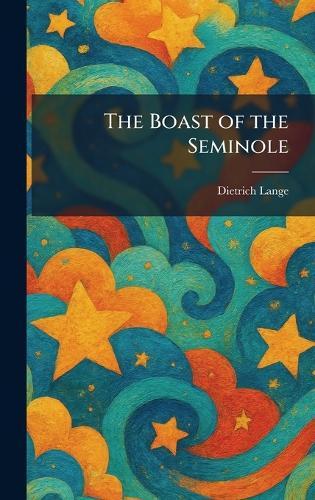The Boast of the Seminole