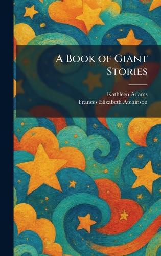 A Book of Giant Stories