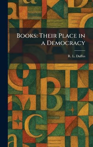 Books: Their Place in a Democracy