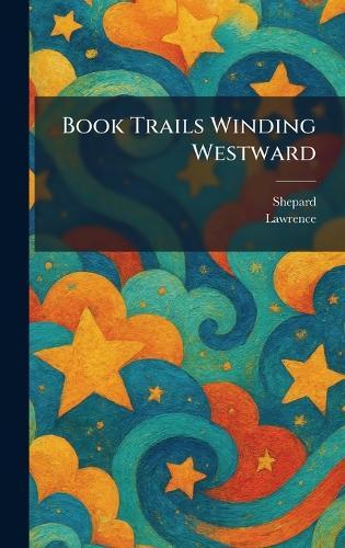 Book Trails Winding Westward