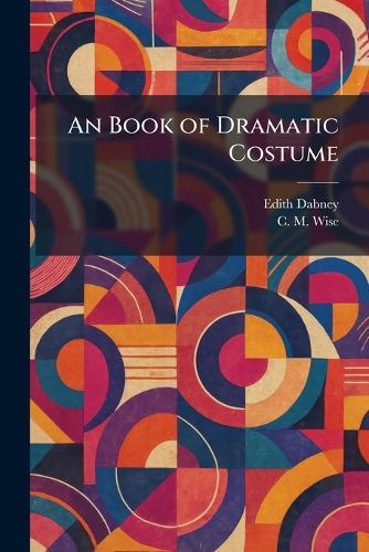 An Book of Dramatic Costume