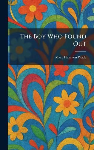 The Boy Who Found Out