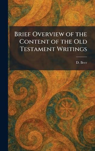 Brief Overview of the Content of the Old Testament Writings