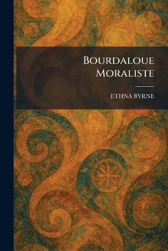 Bourdaloue Moraliste