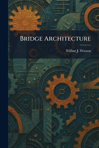 Bridge Architecture