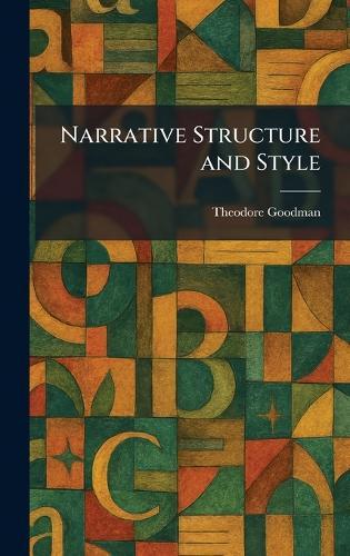 Narrative Structure and Style
