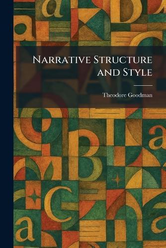 Narrative Structure and Style