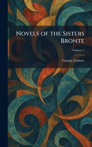 Novels of the Sisters Bronte