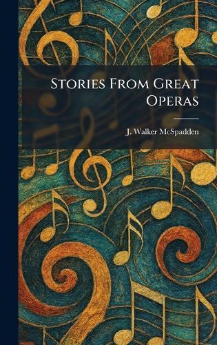 Stories From Great Operas