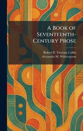 A Book of Seventeenth-Century Prose